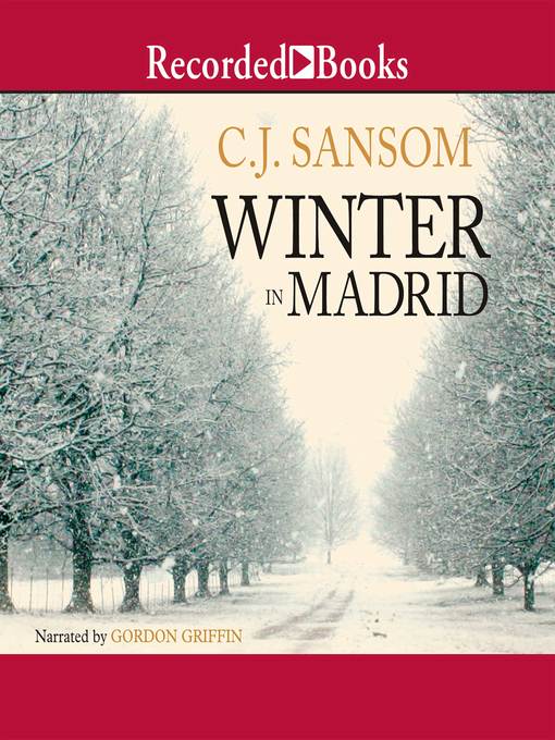 Title details for Winter in Madrid by C.J. Sansom - Available